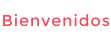 Bienvenidos